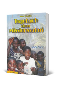 Tagebuch einer Missionssafari