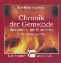 Chronik der Gemeinde des ersten Jahrhunderts (Hörbuch)