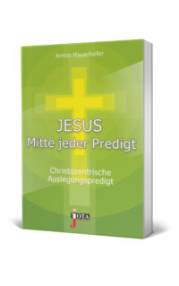 Jesus Mitte jeder Predigt