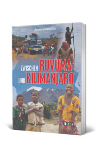 Zwischen Ruvuma und Kilimanjaro
