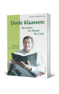 Doyle Klaassen Ein Leben im Dienst für Gott