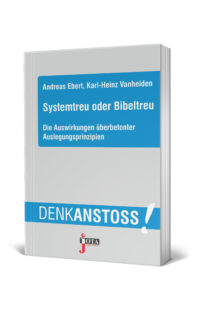 Systemtreu oder Bibeltreu