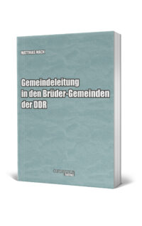 Gemeindeleitung in den Brüder-Gemeinden der DDR