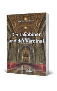 Der Jakobiner und der Kardinal