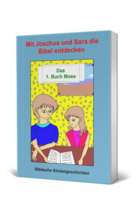 Mit Joschua und Sara die Bibel entdecken