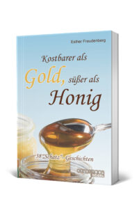 Kostbarer als Gold, süßer als Honig