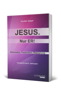 Jesus. Nur ER!