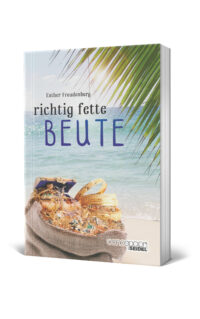 Richtig fette Beute