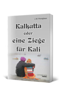 Kalkutta oder eine Ziege für Kali