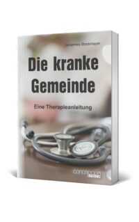 Die kranke Gemeinde - eine Therapieanleitung