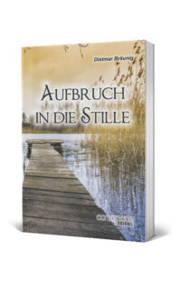 Aufbruch in die Stille