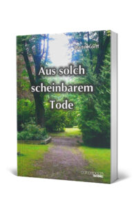 Aus solch scheinbarem Tode