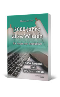 3000 Jahre altes Wissen für heute neu entdecken