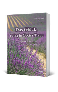 Das Glück, es lag in Gottes Treue