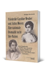 Friederike Caroline Neuber und Julius Mosen
