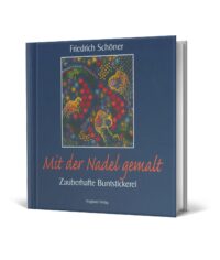 Mit der Nadel gemalt