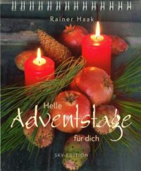 Helle Adventstage für dich