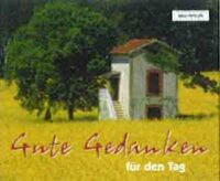 Gute Gedanken für den Tag - aus 92500/5