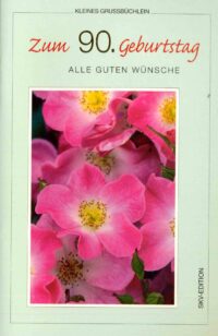 Grußbüchlein - Zum 90. Geburtstag