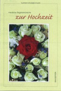 Grußbüchlein-Herzliche Segenswünsche zur Hochzeit - aus 93148/3 und 93100/1 und 93150/6