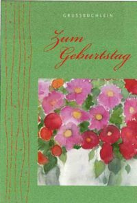 Grußbüchlein - Zum Geburtstag - aus 95460/4