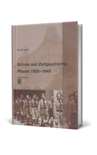 Schule und Zeitgeschichte Plauen 1935-1943