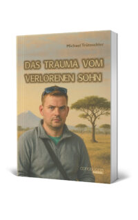 Das Trauma vom verlorenen Sohn